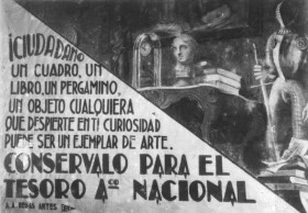 Carteles de los alumnos de la Escuela de Bellas Artes en defensa del Tesoro Artístico · ¡Ciudadano! Un cuadro, un libro, un pergamino, un objeto cualquiera que despierte en tí curiosidad puede ser un ejemplar de arte. Conservalo para el Tesoro Artístico Nacional