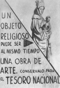 Carteles de los alumnos de la Escuela de Bellas Artes en defensa del Tesoro Artístico · Un objeto religioso puede ser al mismo tiempo una obra de arte. Conservalo para el Tesoro Nacional