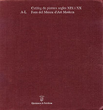 Rastreo de cuadros de la colección del MNAC desaparecidos durante la Guerra Civil española · Catàleg de pintura segles XIX i XX. Fons del Museu d'Art Modern · 1987