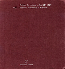 Rastreo de cuadros de la colección del MNAC desaparecidos durante la Guerra Civil española · Catàleg de pintura segles XIX i XX. Fons del Museu d'Art Modern · 1987