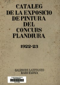 Colección Plandiura · Rastreo de cuadros de la colección del MNAC desaparecidos durante la Guerra Civil española · Catàleg de la exposició de pintura del concurs Plandiura 1922-1923
