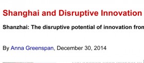 Shanghai and Disruptive Innovation, Anna Greenspan