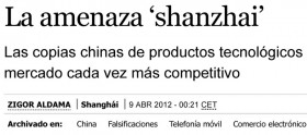 La amenaza ‘shanzhai’, El País, 09/04/2012