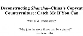 Deconstructing Shanzhai–China’s Copycat Counterculture: Catch Me If You Can, W. Hennessey