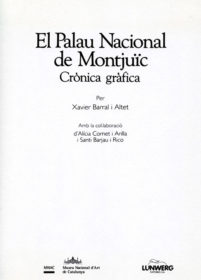Museu Nacional d' Art de Catalunya  · El Palau Nacional de Montjuïc. Crònica gràfica